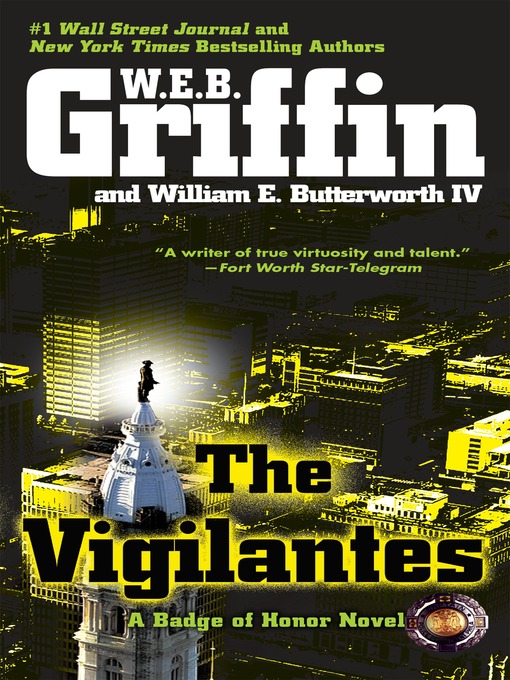 Title details for The Vigilantes by W.E.B. Griffin - Available